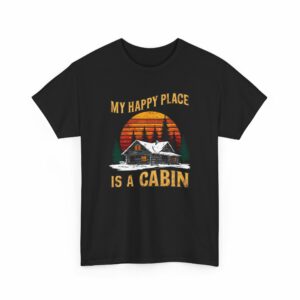 My Happy Place is a Cabin - Winter Holiday Woods Mountain lovers retro sunset design Unisex Heavy Cotton Tee