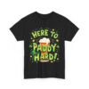 Here to Paddy Hard St. Patrick's Day Funny Festive Irish Design Unisex Heavy Cotton Tee