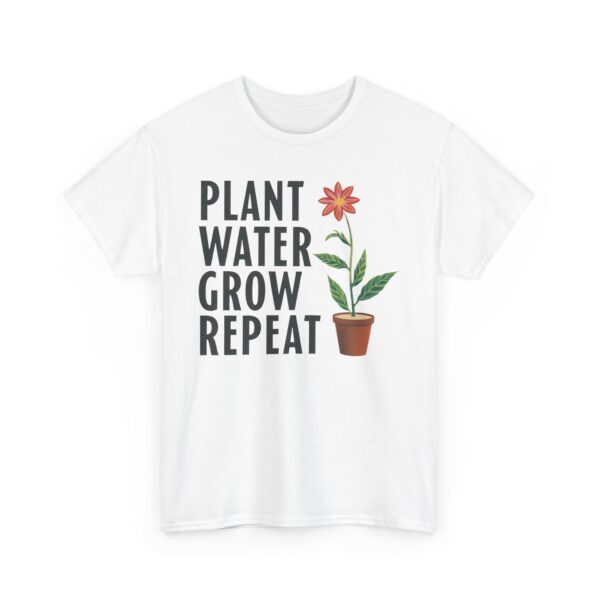 Spring Gardening Hobby Bloom Cycle: Plant Water Grow Repeat Design Unisex Heavy Cotton Tee - Image 3