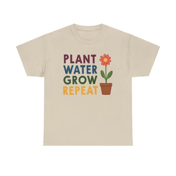 Spring Gardening Hobby Bloom Cycle: Plant Water Grow Repeat Naive Design Unisex Heavy Cotton Tee - Image 7