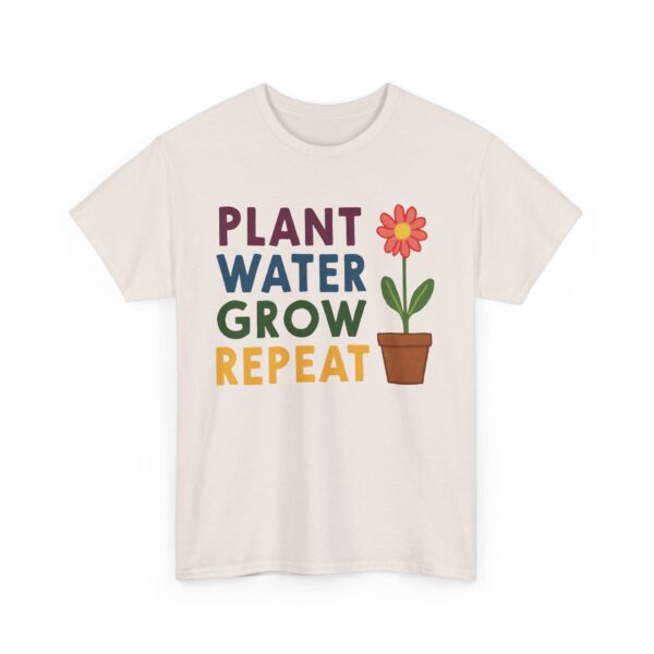 Spring Gardening Hobby Bloom Cycle: Plant Water Grow Repeat Naive Design Unisex Heavy Cotton Tee