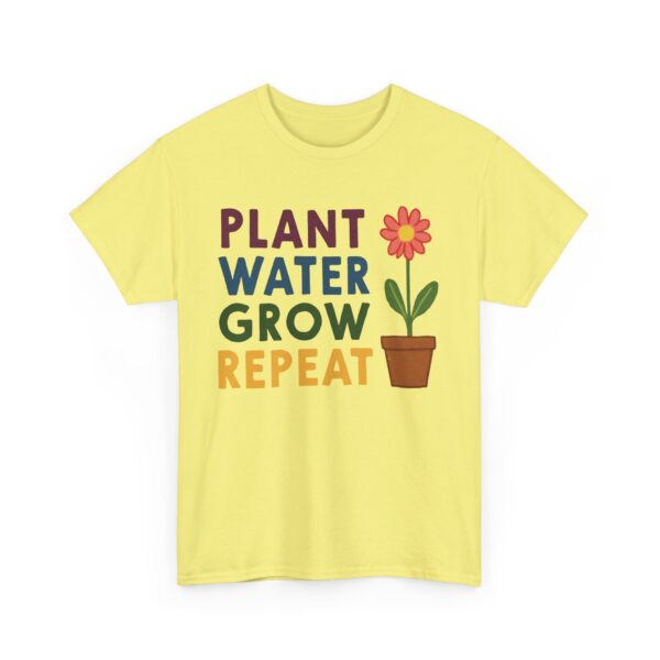 Spring Gardening Hobby Bloom Cycle: Plant Water Grow Repeat Naive Design Unisex Heavy Cotton Tee - Image 12