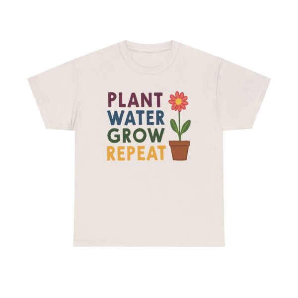 Spring Gardening Hobby Bloom Cycle: Plant Water Grow Repeat Naive Design Unisex Heavy Cotton Tee - Image 2