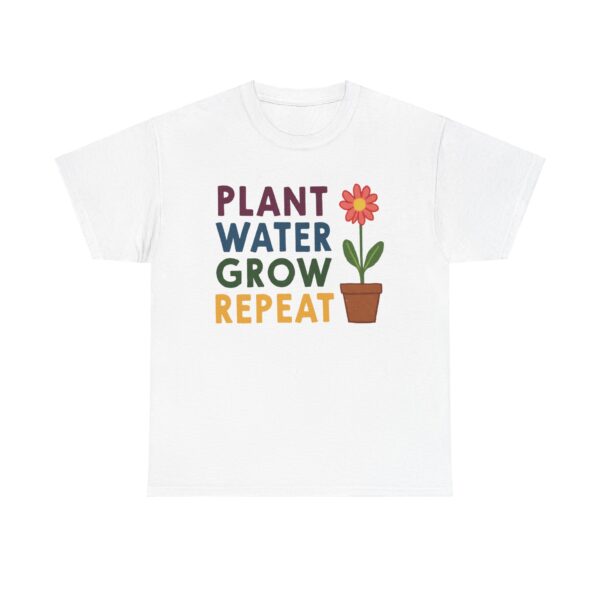 Spring Gardening Hobby Bloom Cycle: Plant Water Grow Repeat Naive Design Unisex Heavy Cotton Tee - Image 4