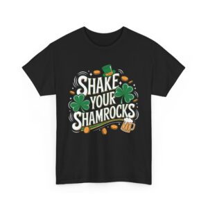 Shake Your Shamrocks Funny St. Patrick's Day Clover Money Luck Design Unisex Heavy Cotton Tee