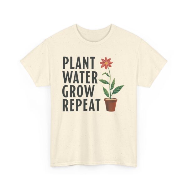 Spring Gardening Hobby Bloom Cycle: Plant Water Grow Repeat Design Unisex Heavy Cotton Tee - Image 10