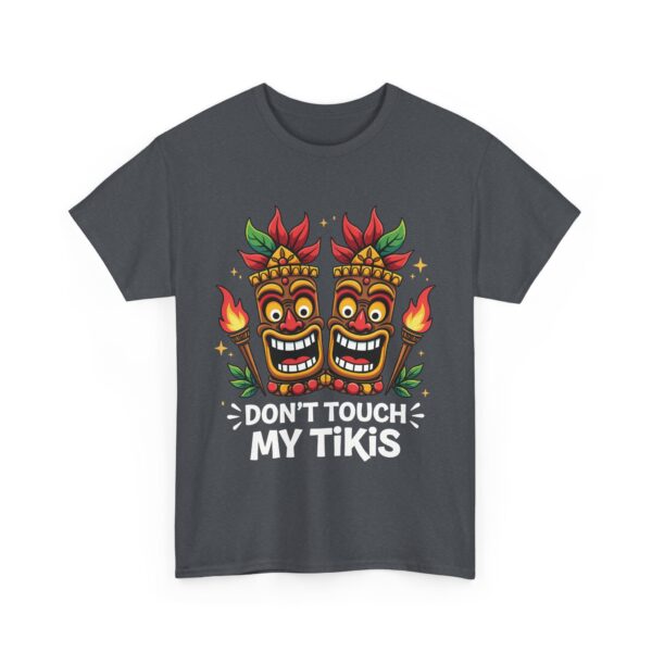 Don't Touch My Tikis Funny Polynesian Tiki Mask Hawaii Island Theme Unisex Heavy Cotton Tee - Image 9