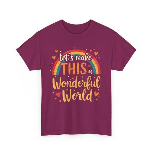 Let’s Make This a Wonderful World Motivational Rainbow Heart Positive Quote Inspiring Unisex Heavy Cotton Tee - Image 9