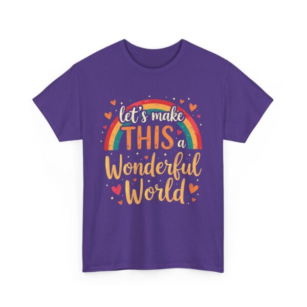 Let’s Make This a Wonderful World Motivational Rainbow Heart Positive Quote Inspiring Unisex Heavy Cotton Tee - Image 8