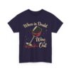 When in Doubt Wine It Out Funny Elegant Wine Lover Design Unisex Heavy Cotton Tee - Image 3