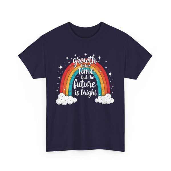 Growth Takes Time but the Future Is Bright Motivational Rainbow Calligraphy Design Unisex Heavy Cotton Tee - Image 6