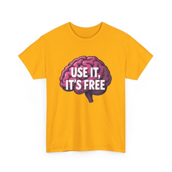 Use It, It’s Free Funny Brain Cartoon Quirky Sarcastic Humor Design Unisex Heavy Cotton Tee - Image 6