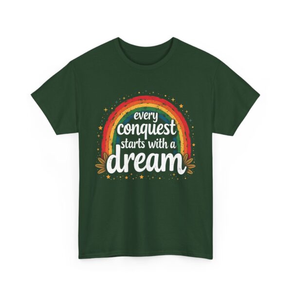 Every Conquest Starts with a Dream Motivational Rainbow Calligraphy Inspirational Design Unisex Heavy Cotton Tee - Image 2