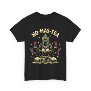 No-Mas-Tea Funny Goddess Kali Wine Drinking Oriental Philosophy Humor Unisex Heavy Cotton Tee