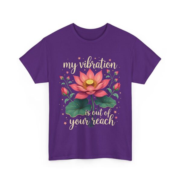 My Vibration Is Out of Your Reach Funny Yoga Mindfulness Lotus Spiritual Design Unisex Heavy Cotton Tee - Image 4