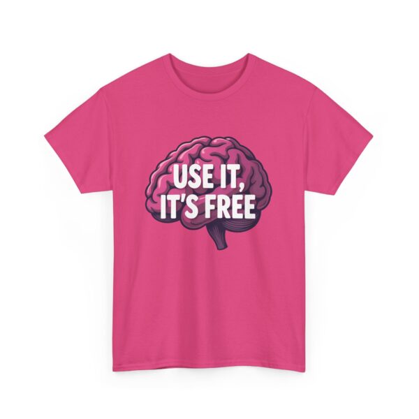 Use It, It’s Free Funny Brain Cartoon Quirky Sarcastic Humor Design Unisex Heavy Cotton Tee - Image 11