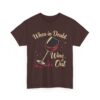 When in Doubt Wine It Out Funny Elegant Wine Lover Design Unisex Heavy Cotton Tee - Image 4