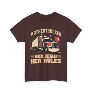 Mothertrucker Strong Woman Truck Driver Bold Empowerment Highway Queen Unisex Heavy Cotton Tee