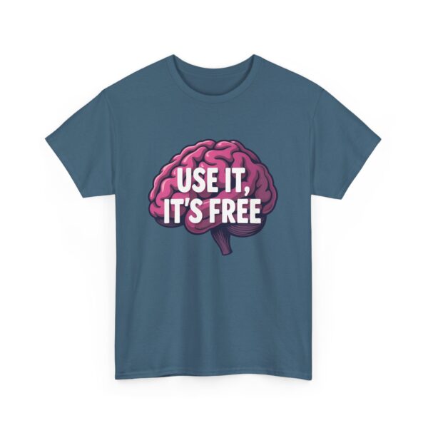 Use It, It’s Free Funny Brain Cartoon Quirky Sarcastic Humor Design Unisex Heavy Cotton Tee