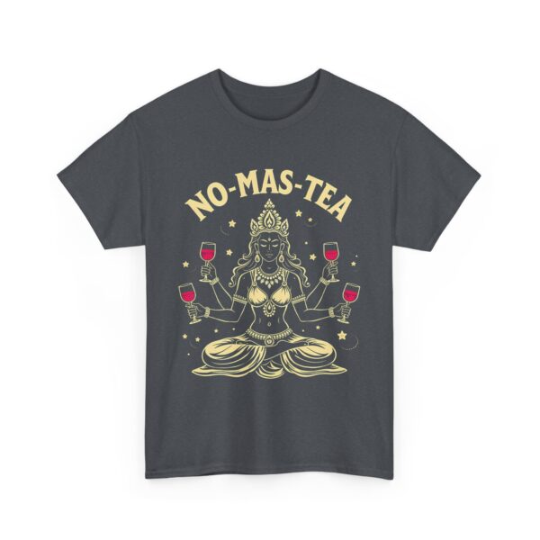 No-Mas-Tea Funny Goddess Kali Wine Drinking Oriental Philosophy Humor Unisex Heavy Cotton Tee - Image 2