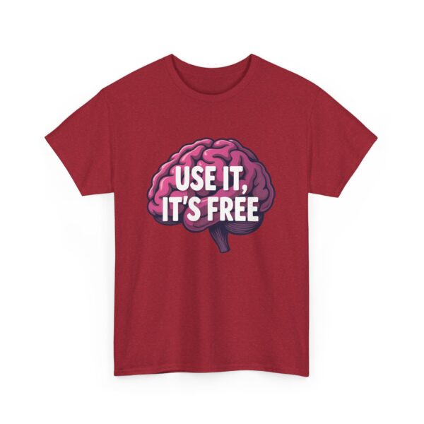 Use It, It’s Free Funny Brain Cartoon Quirky Sarcastic Humor Design Unisex Heavy Cotton Tee - Image 13
