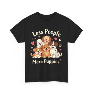 Less People More Puppies Funny Introvert Dog Lover Cute Cartoon Design Unisex Heavy Cotton Tee