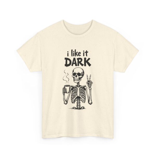 Skeleton Coffee Lover I like it Dark Humor Design Unisex Heavy Cotton Tee - Image 3