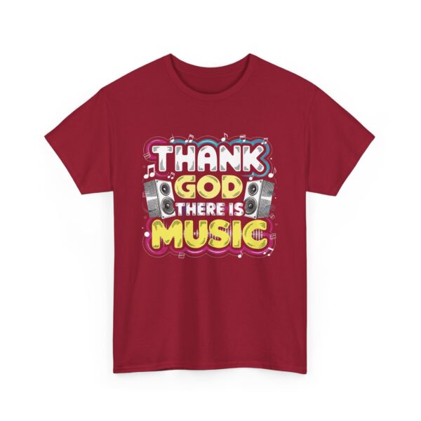 Thank God There Is Music Letter Art Loudspeakers Rave Concert Festival Disco Lovers Design Unisex Heavy Cotton Tee - Image 11