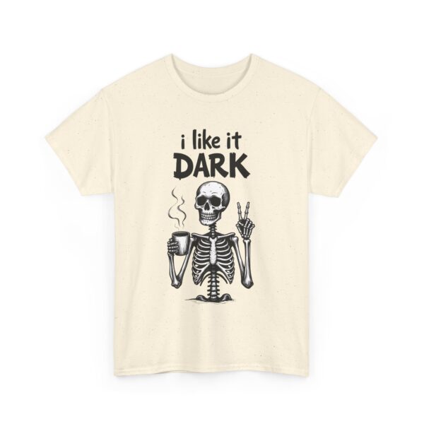Skeleton Coffee Lover I like it Dark Humor Design Unisex Heavy Cotton Tee - Image 2