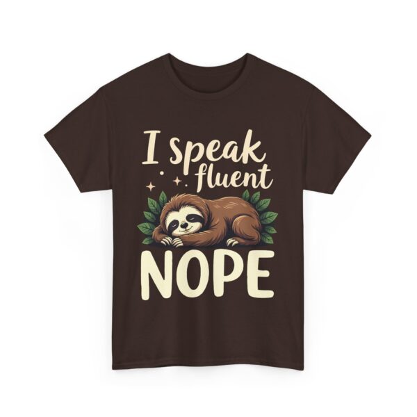 I Speak Fluent Nope Funny Sloth Lazy Humor Napping Design Unisex Heavy Cotton Tee - Image 3