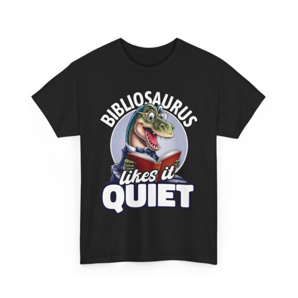 Funny Bibliosaurus Likes it Quiet Nerd Geek Reader Dinosaur Bookworm Design Design Unisex Heavy Cotton Tee - Image 2