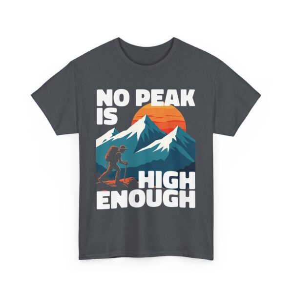 No Peak is High Enough Mountain Nature Lover Sunset Climbing Design Unisex Heavy Cotton Tee - Image 2