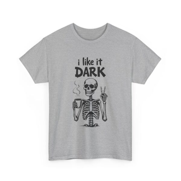Skeleton Coffee Lover I like it Dark Humor Design Unisex Heavy Cotton Tee - Image 11