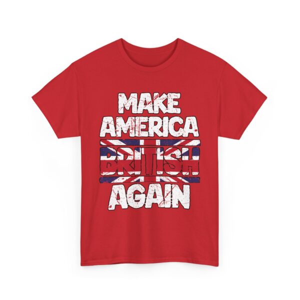 Make America British Again Distressed Worn England Flag Funny Murica Letter Art Design Unisex Heavy Cotton Tee - Image 4