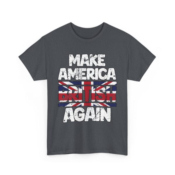 Make America British Again Distressed Worn England Flag Funny Murica Letter Art Design Unisex Heavy Cotton Tee - Image 2