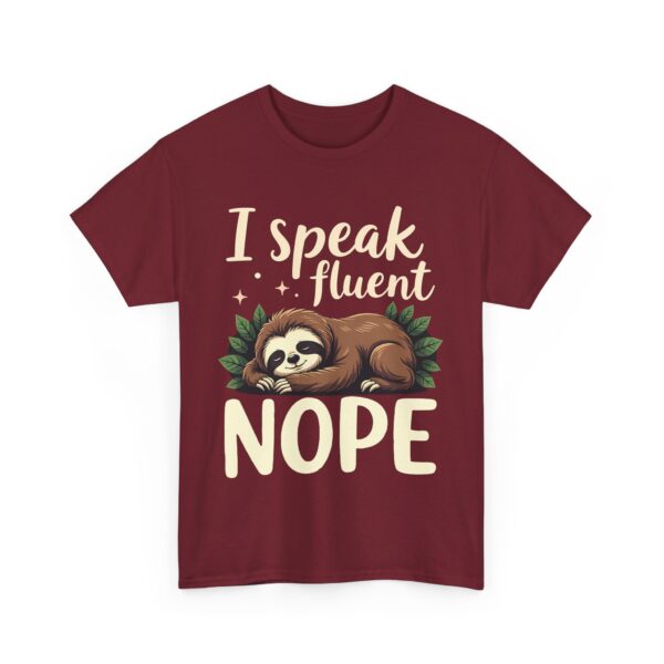 I Speak Fluent Nope Funny Sloth Lazy Humor Napping Design Unisex Heavy Cotton Tee - Image 4