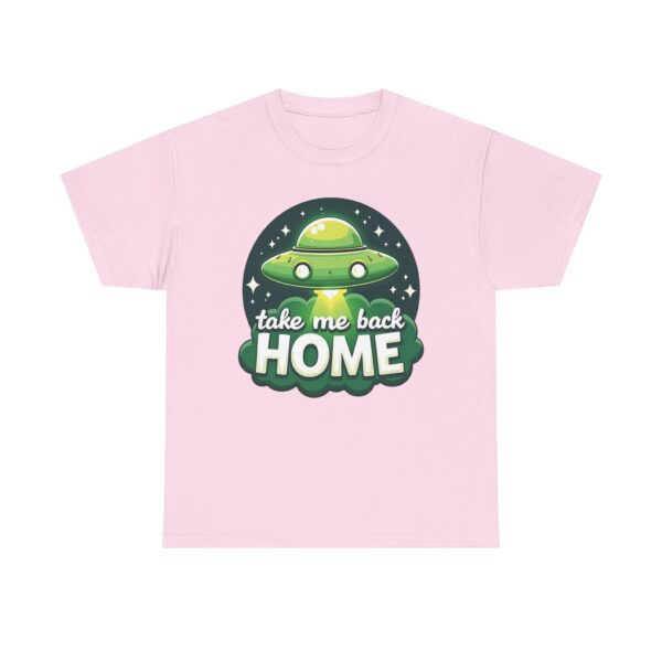Take Me Back Home Funny Alien Abduction UFO Humor Design Unisex Heavy Cotton Tee - Image 12