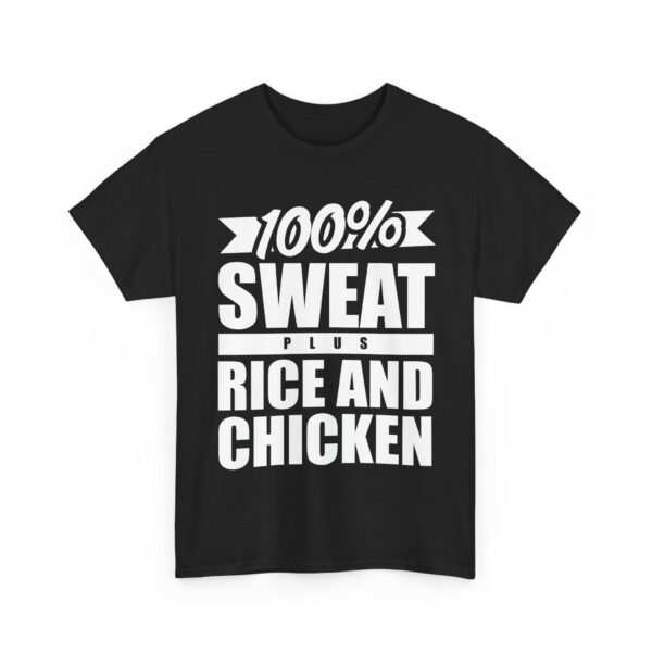 100% Sweat Plus Rice and Chicken Motivational Gym Natural Lifter Design Unisex Heavy Cotton Tee