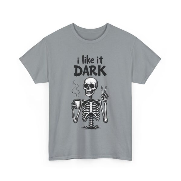 Skeleton Coffee Lover I like it Dark Humor Design Unisex Heavy Cotton Tee - Image 3
