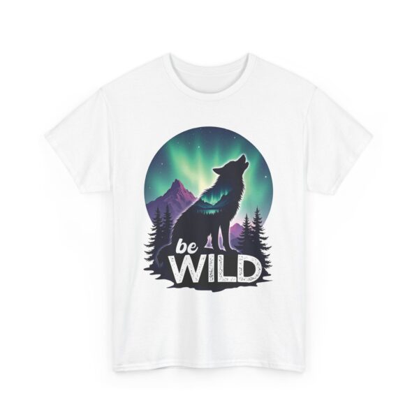 Be Wild – Wilderness Aurora Howling Wolf Mountain Design Unisex Heavy Cotton Tee - Image 3