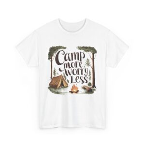 Camp More Worry Less Campfire Tent Outdoors Hiking Lover Design Unisex Heavy Cotton Tee