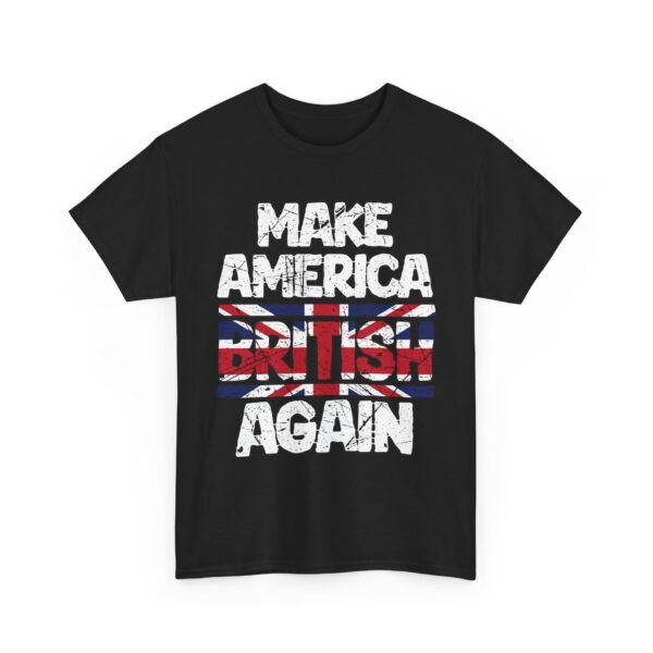 Make America British Again Distressed Worn England Flag Funny Murica Letter Art Design Unisex Heavy Cotton Tee