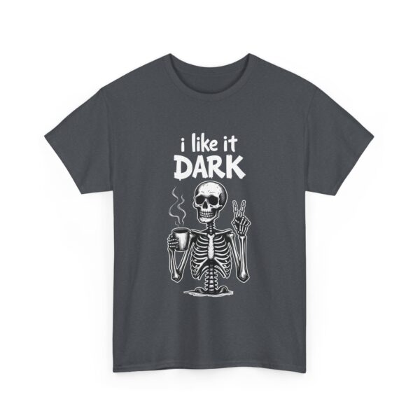 Skeleton Coffee Lover I like it Dark Humor Design Unisex Heavy Cotton Tee - Image 2