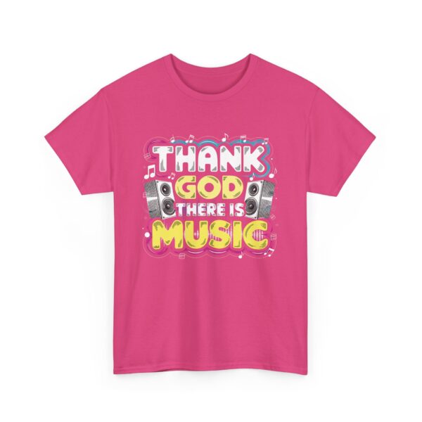 Thank God There Is Music Letter Art Loudspeakers Rave Concert Festival Disco Lovers Design Unisex Heavy Cotton Tee - Image 9