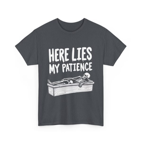 Here Lies My Patience - Goth Skeleton Coffin Art Dark Horror Funny RIP Design Unisex Heavy Cotton Tee - Image 8