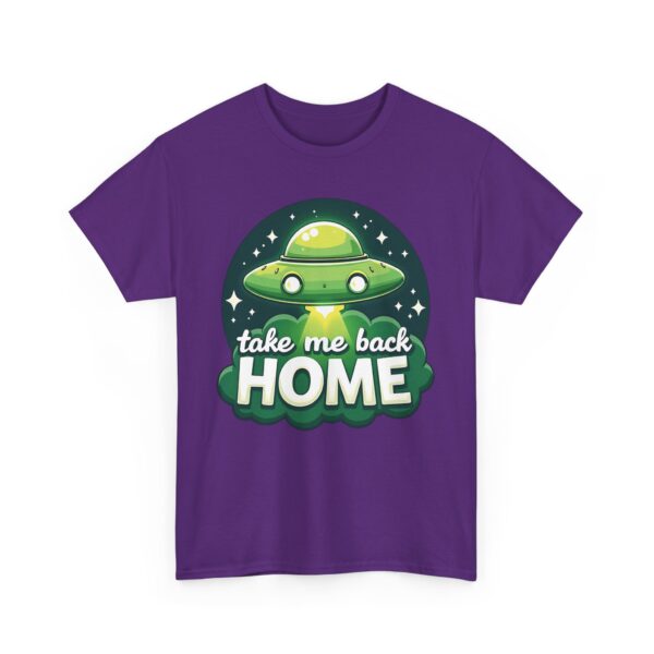 Take Me Back Home Funny Alien Abduction UFO Humor Design Unisex Heavy Cotton Tee - Image 5