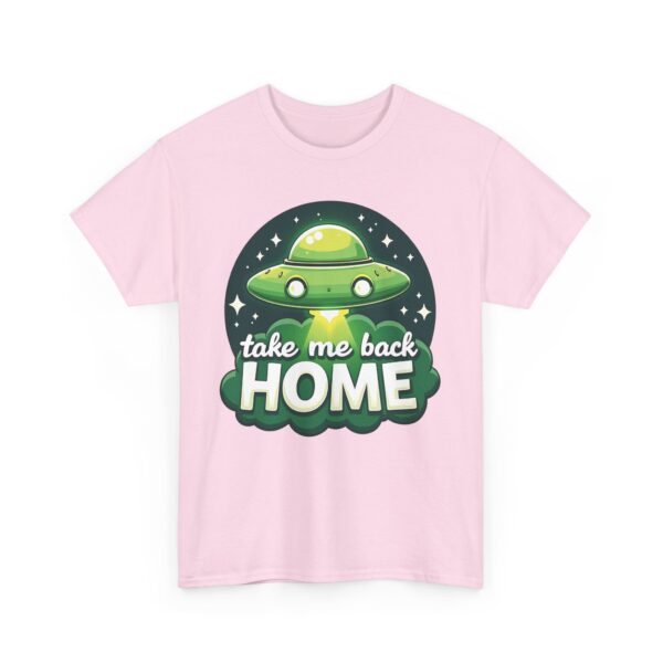 Take Me Back Home Funny Alien Abduction UFO Humor Design Unisex Heavy Cotton Tee - Image 14