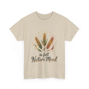 In Full Nature Mood Wheat Summer Botanical Boho Positive Life Design Unisex Heavy Cotton Tee