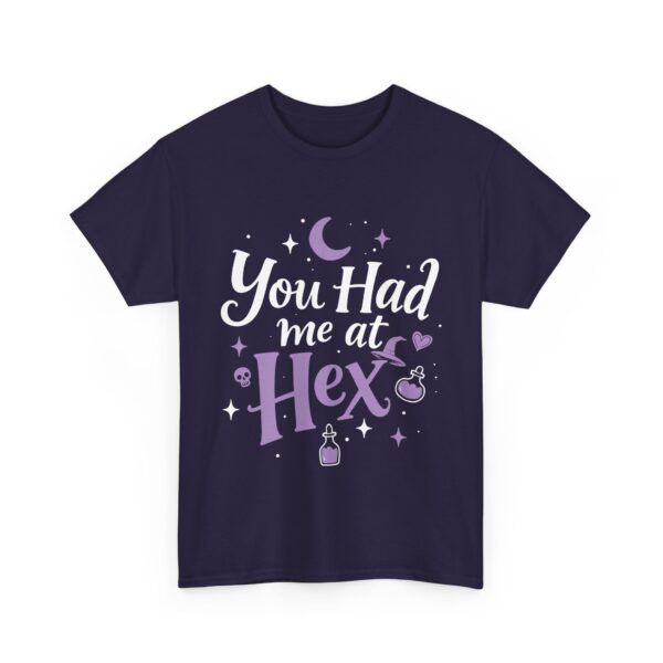 You Had Me at Hex Sarcastic Witch Shirt Witchy Humor Quote Unisex Heavy Cotton Tee - Image 2