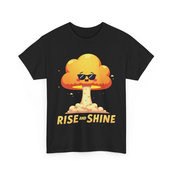Rise and Shine Funny Kawaii Nuclear Explosion Cartoon Absurd Humor Design Unisex Heavy Cotton Tee